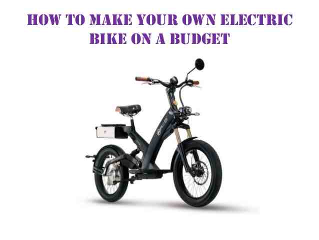 How do you make an electric bike step by step?